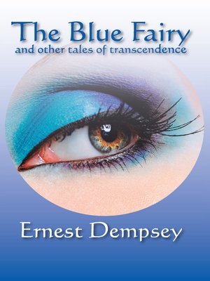 cover image of The Blue Fairy and Other Tales of Transcendence